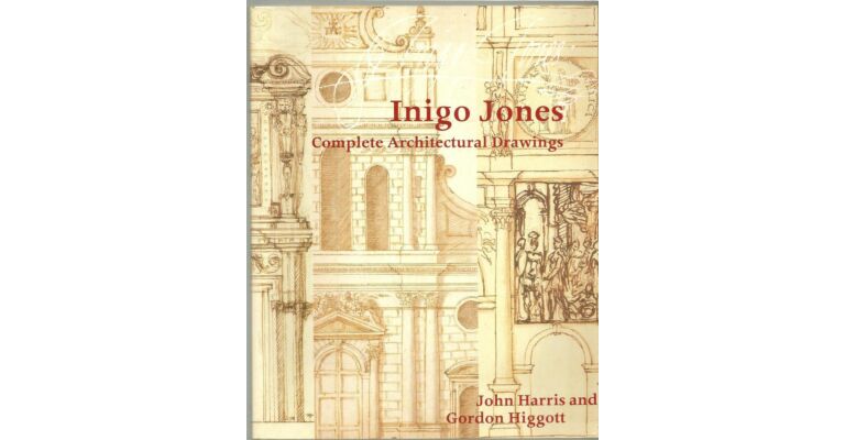 Inigo Jones - Complete Architectural Drawings