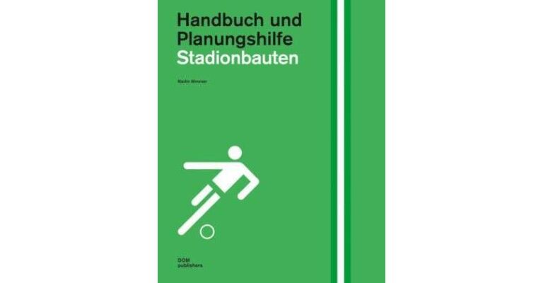Stadionbauten. Handbuch und Planungshilfe