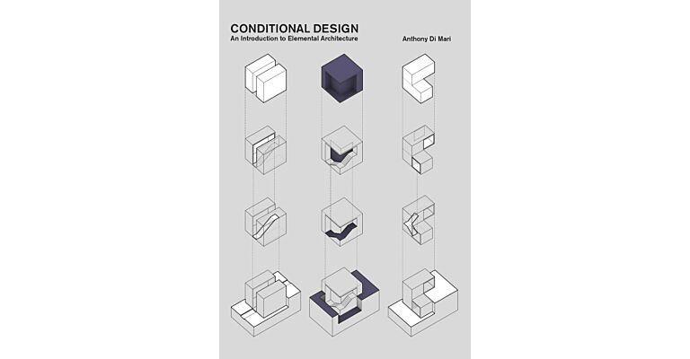 Conditional Design - An introduction to Elemental Architecture