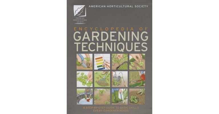 Encyclopedia of Gardening Techniques