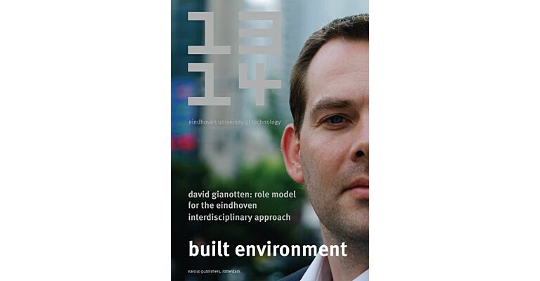 TU Eindhoven - Built Environment 2013-2014 Graduation Projects