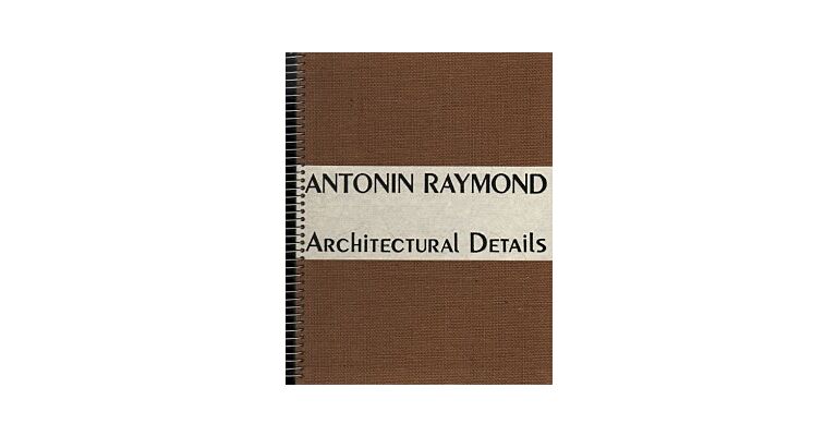 Antonin Raymond - Architectural Details