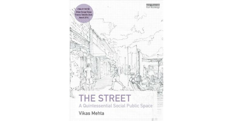 The Street: a Quintessential Social Public Space