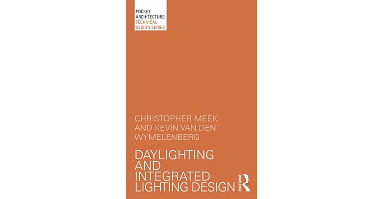 Daylighting and Integrated Lighting Design (Paperback)