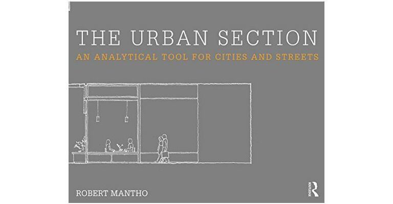 The Urban Section - An Analytical Tool for Cities and Streets