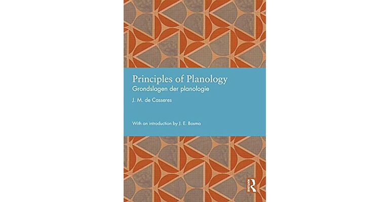 Principles of Planology / Grondslagen der planologie