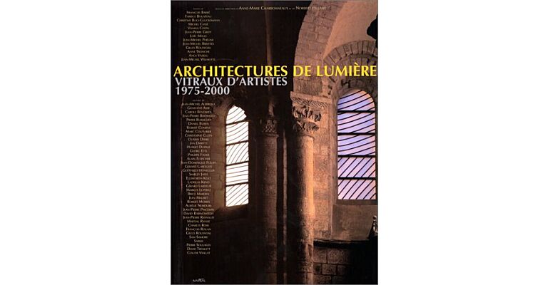 Architectures de lumiere - Vitraux D'Artistes 1975-2000
