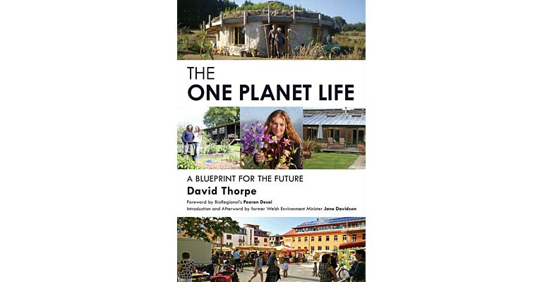 The 'One Planet Life' - A Blueprint for Low Impact Development
