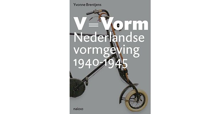 V = Vorm - Nederlandse vormgeving 1940-1945