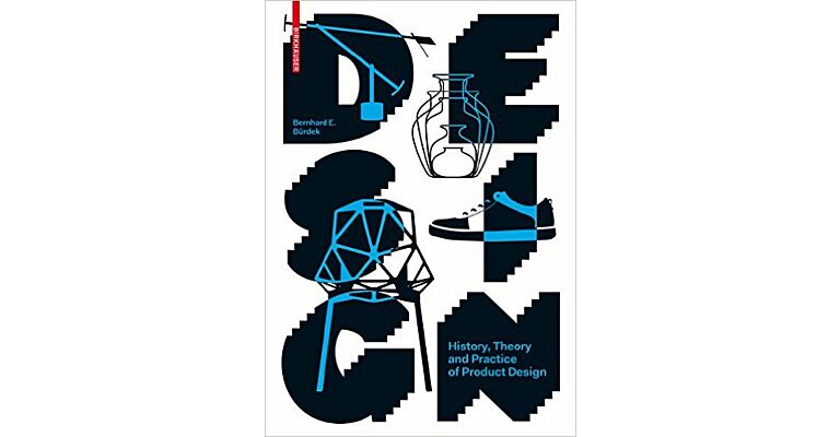 Design - History, Theory and Practice of Product Design (Revised & Updated 2015)