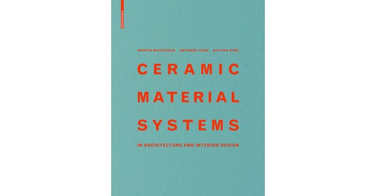 Ceramic Material Systems in Architecture and Interior Design