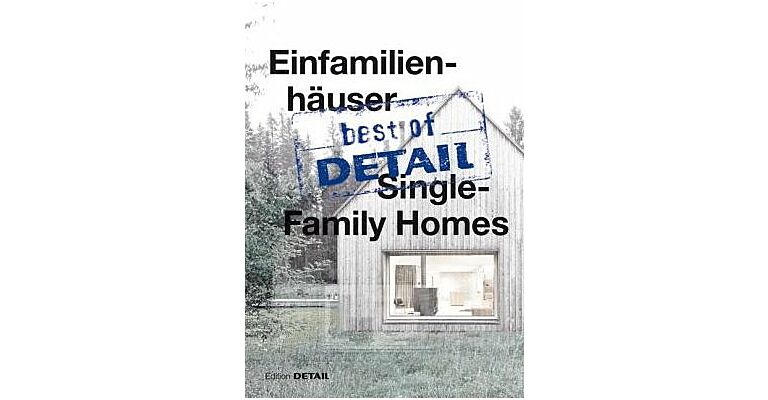 Best of Detail - Single Family Homes / Einfamilienhäuser