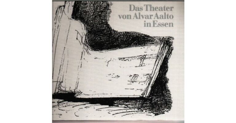 Das Theater von Alvar Aalto in Essen