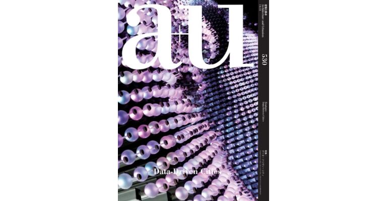A+U 530 14:11 Data-Driven Cities