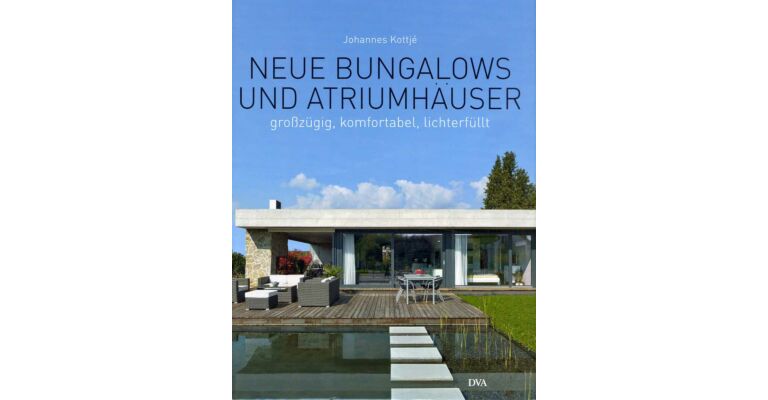 Neue Bungalows und Atriumhäuser