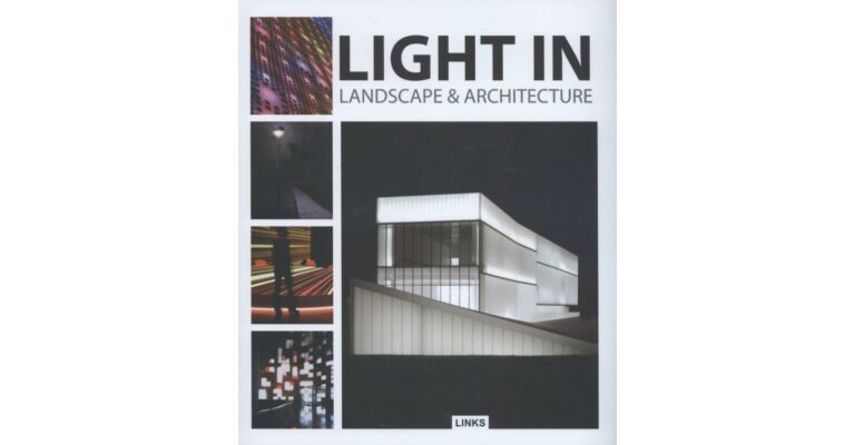 Light in Landscape and Architecture