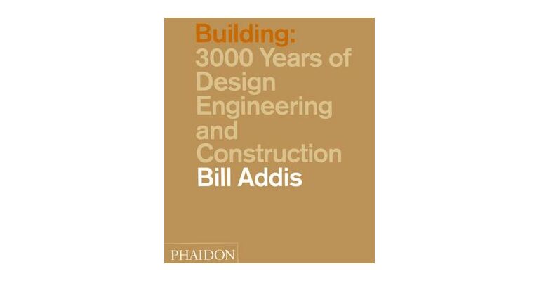 Building : 3000 Years of Design, Engineering and Construction (paperback)