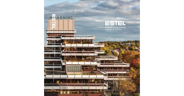 Estel - Biografie van een gebouw / Biography of a Building