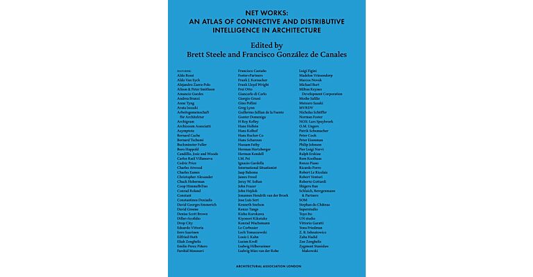 Net Works - An Atlas of Connective and Distributive Intelligence in Architecture (NYP)
