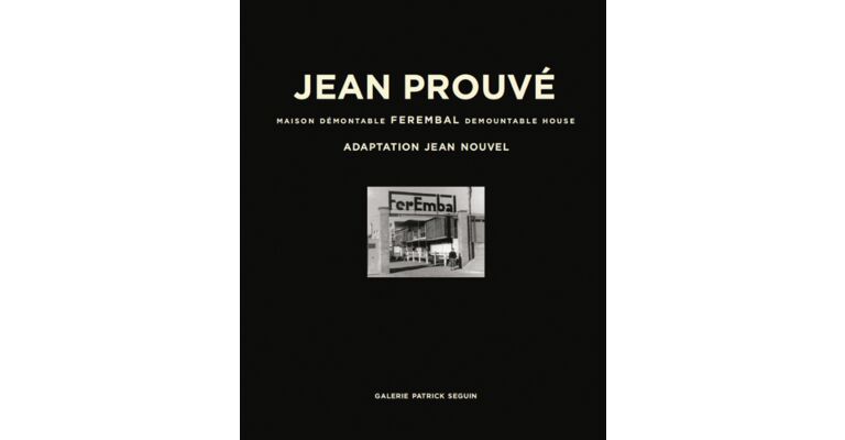 Jean Prouvé - Ferembal Demountable house / Maison Démontable Ferembal