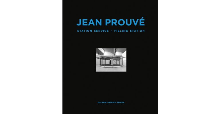 Jean Prouvé - Filling Station / Station Service
