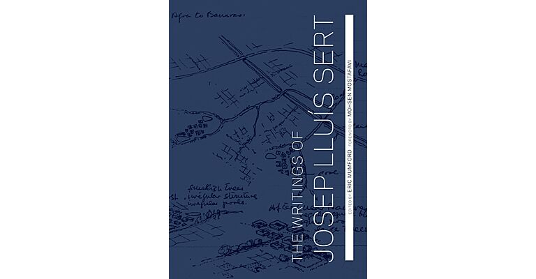 The Writings of Josep Lluís Sert