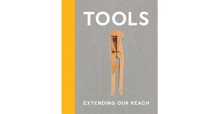 Tools - Extending our Reach