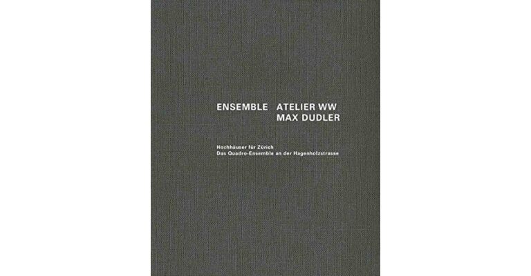 Ensemble : Atelier WW Max Dudler