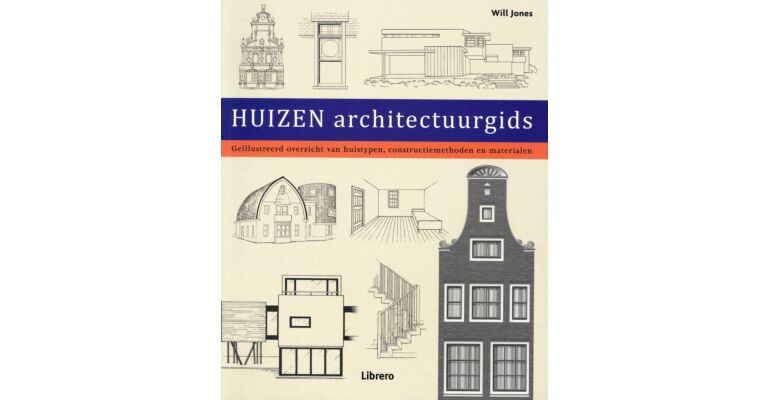 Architectuurgids Huizen - Overzicht van Huistypen, constructiemethoden en materialen