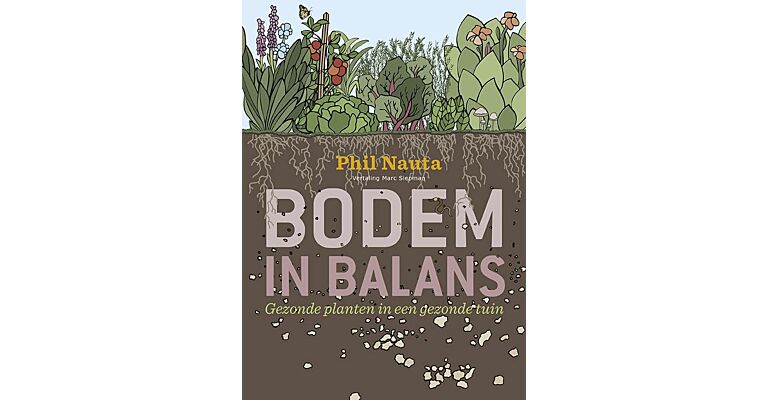 Bodem in Balans - Gezonde planten in een gezonde tuin