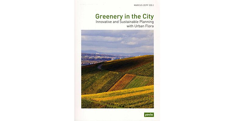 Greenery in the City - Innovative and Sustainable Planning with Urban Greenery