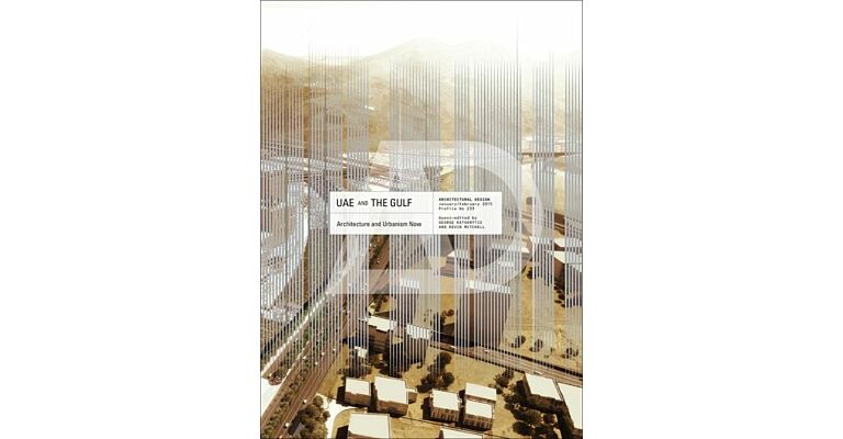 AD Architecture and Urbanism Now - UAE and The Gulf