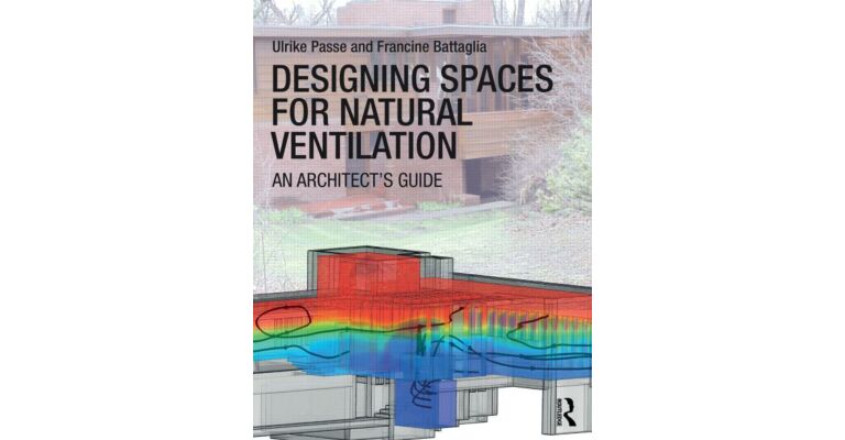 Designing Spaces for Natural Ventilation - An Architect's Guide