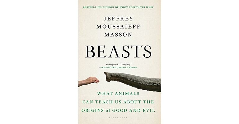 Beasts - What Animals can Teach Us about the Origins of Good and Evil
