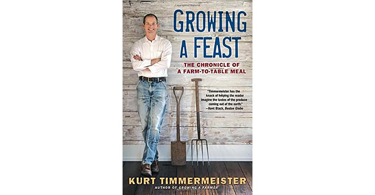 Growing a Feast - The Chronicle of a Farm-to-Table Meal