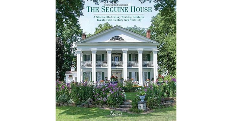 The Seguine House - A 19th Century Working Estate in a 21st Century New York City