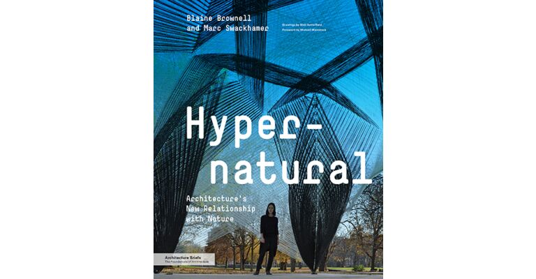 Hypernatural - Architecture's New Relation with Nature