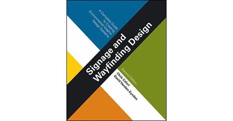 Signage and Wayfinding Design (Second Edition 2015)