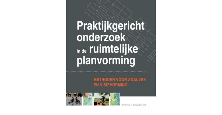 Praktijkgericht onderzoek in de ruimtelijke planvorming