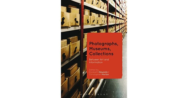 Photographs, Museums, Collections - Between Art and Information