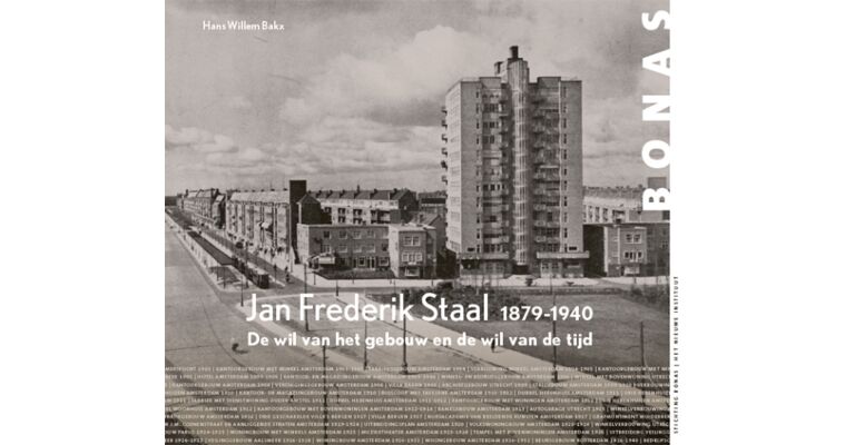 BONAS Jan Frederik Staal (1879-1940) -  De Wil van het Gebouw en de Wil van de Tijd