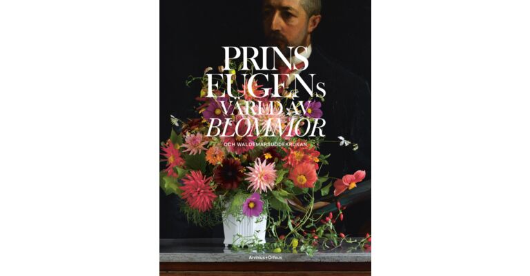 Prince Eugen's World Of Flowers And The Waldemarsudde Flowerpot