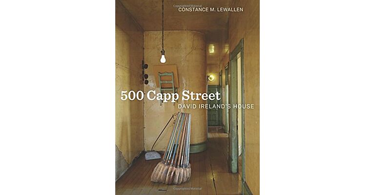 500 Capp Street - David Ireland's House