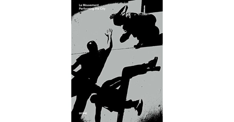 Le Mouvement - Performing The City