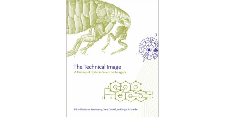 The Technical Image - A History of Styles in Scientific Imagery