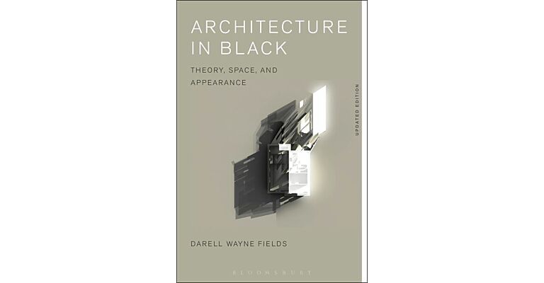 Architecture in Black - Theory, Space and Appearance
