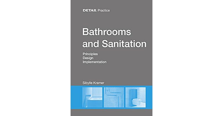 Detail Practice - Bathroom and Sanitation - Principles, Design & Implementation