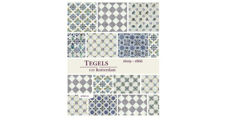 Tegels uit Rotterdam 1609-1866