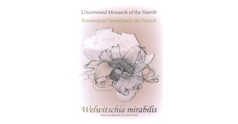 Welwitschia mirabilis - Uncrowned Monarch of the Namib - Kronenlose Herrscherin der Namib