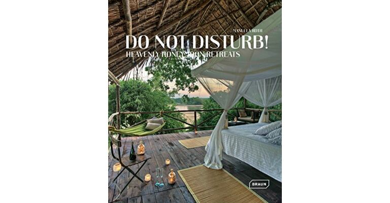 Do not Disturb! - Heavenly Honeymoon Retreats